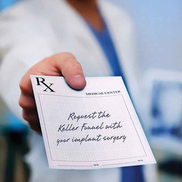 Keller funnel Rx
